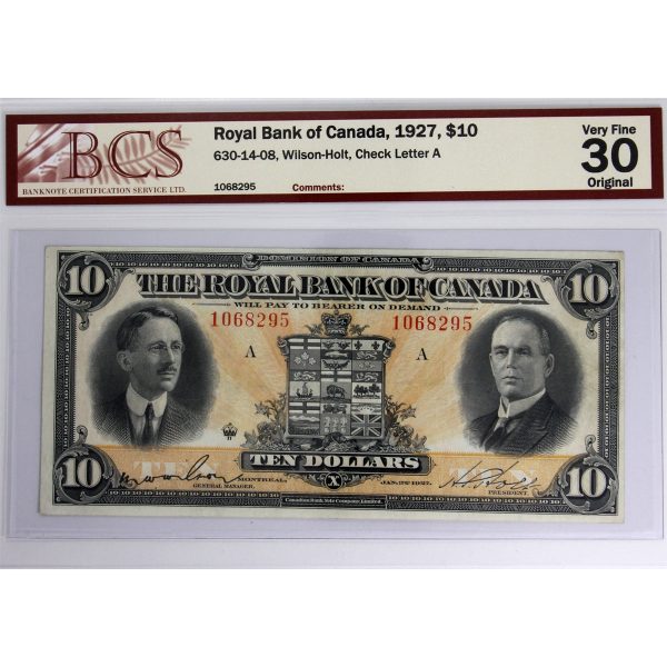 630-14-08 1927 Royal Bank $10 Wilson-Holt, Check A, BCS Certified VF-30 Original Sale