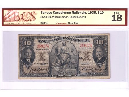 85-14-04 1935 Banque Canadienne Nationale $10 Wilson-Leman BCS Cert. F-18 (Minor Tear) Supply